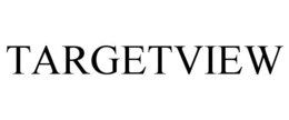 TARGETVIEW trademark