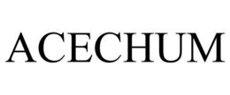 ACECHUM trademark