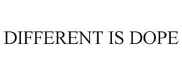 DIFFERENT IS DOPE trademark