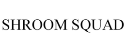 SHROOM SQUAD trademark
