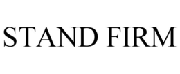 STAND FIRM trademark