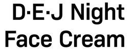 DEJ NIGHT FACE CREAM trademark