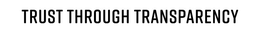 TRUST THROUGH TRANSPARENCY trademark