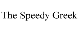 THE SPEEDY GREEK trademark