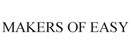 MAKERS OF EASY trademark