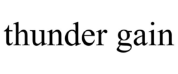 THUNDER GAIN trademark