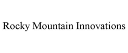 ROCKY MOUNTAIN INNOVATIONS trademark
