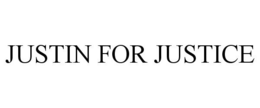 JUSTIN FOR JUSTICE trademark