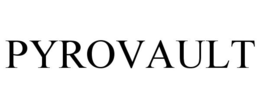 PYROVAULT trademark