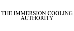 THE IMMERSION COOLING AUTHORITY trademark