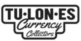 TU·LON·ES CURRENCY COLLECTORS trademark