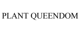 PLANT QUEENDOM trademark