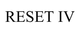 RESET IV trademark