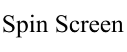 SPIN SCREEN trademark