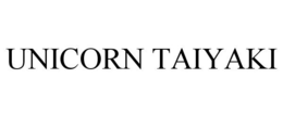 UNICORN TAIYAKI trademark