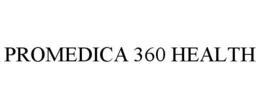 PROMEDICA 360 HEALTH trademark