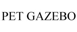 PET GAZEBO trademark