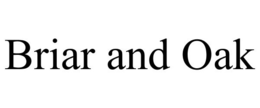 BRIAR AND OAK trademark