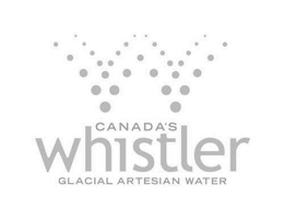 CANADA'S WHISTLER GLACIAL ARTESIAN WATER trademark