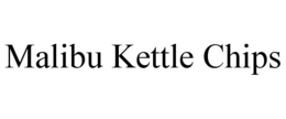 MALIBU KETTLE CHIPS trademark