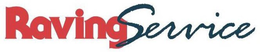 RAVING SERVICE trademark