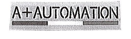 A+ AUTOMATION trademark