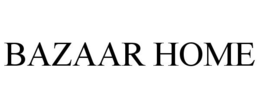 BAZAAR HOME trademark