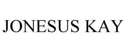JONESUS KAY trademark