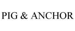 PIG & ANCHOR trademark