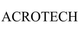 ACROTECH trademark
