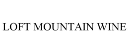 LOFT MOUNTAIN WINE trademark