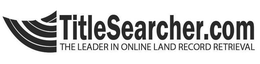 TITLESEARCHER.COM THE LEADER IN ONLINE LAND RECORD RETRIEVAL trademark