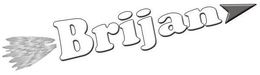 BRIJAN trademark