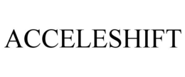 ACCELESHIFT trademark