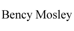 BENCY MOSLEY trademark