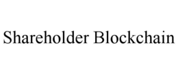 SHAREHOLDER BLOCKCHAIN trademark