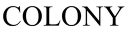 COLONY trademark