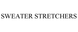 SWEATER STRETCHERS trademark