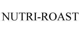 NUTRI-ROAST trademark