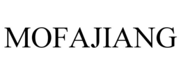 MOFAJIANG trademark