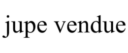 JUPE VENDUE trademark