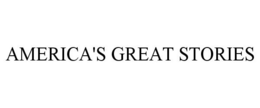 AMERICA'S GREAT STORIES trademark