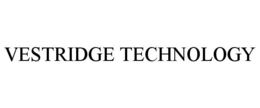 VESTRIDGE TECHNOLOGY trademark