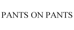 PANTS ON PANTS trademark