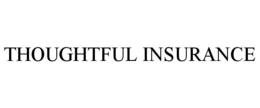 THOUGHTFUL INSURANCE trademark