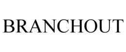 BRANCHOUT trademark