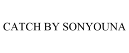 CATCH BY SONYOUNA trademark