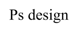 PS DESIGN trademark