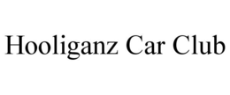 HOOLIGANZ CAR CLUB trademark