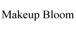 MAKEUP BLOOM trademark